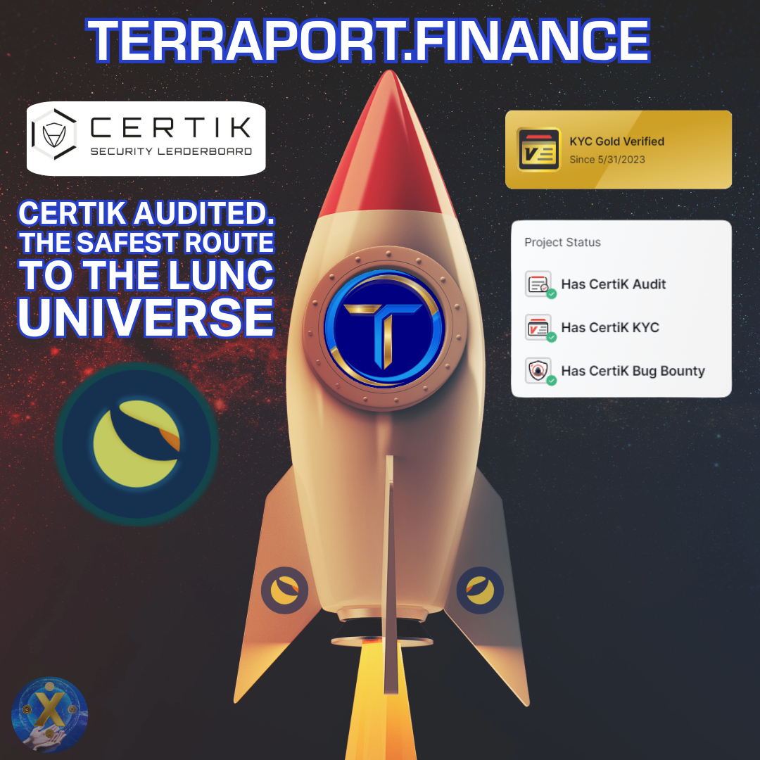 The safest route to the lunc universe!

100% CertiK audited
100% KYC Gold Verified
100% Terraport.Finance   

Get ready for the next stage! 

V3 is comming soon!

#LUNCCcommunity #LuncArmy #TerraportRevolution #LuncBurn #Web3 #MEXCKickstarter