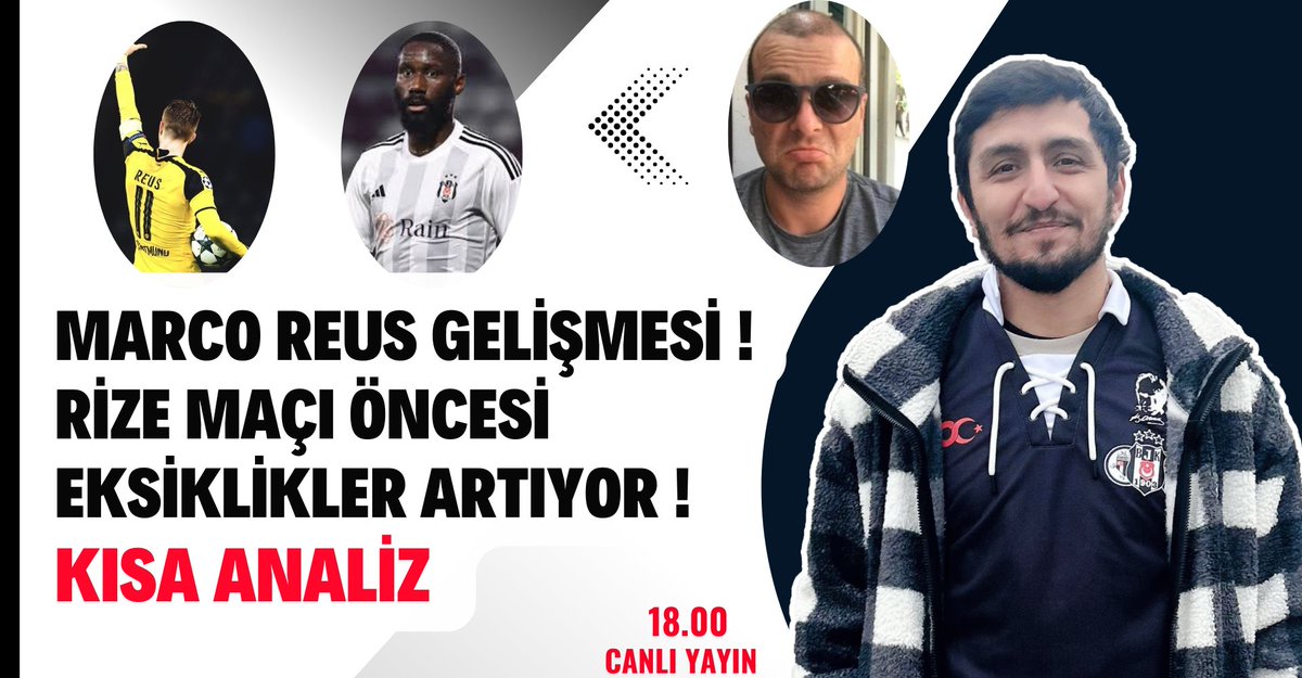 🔲 Marco Reus geliyor mu ? 🔲 Masuaku yine yok.. 🔲 Avrupa yolunda rakip Rizespor Transfer, teknik direktör gündemi ve rize maçı... @argungokhann ile Kısa Analiz'de Beşiktaş'ı konuşuyoruz. youtube.com/live/1KOle0RyD…