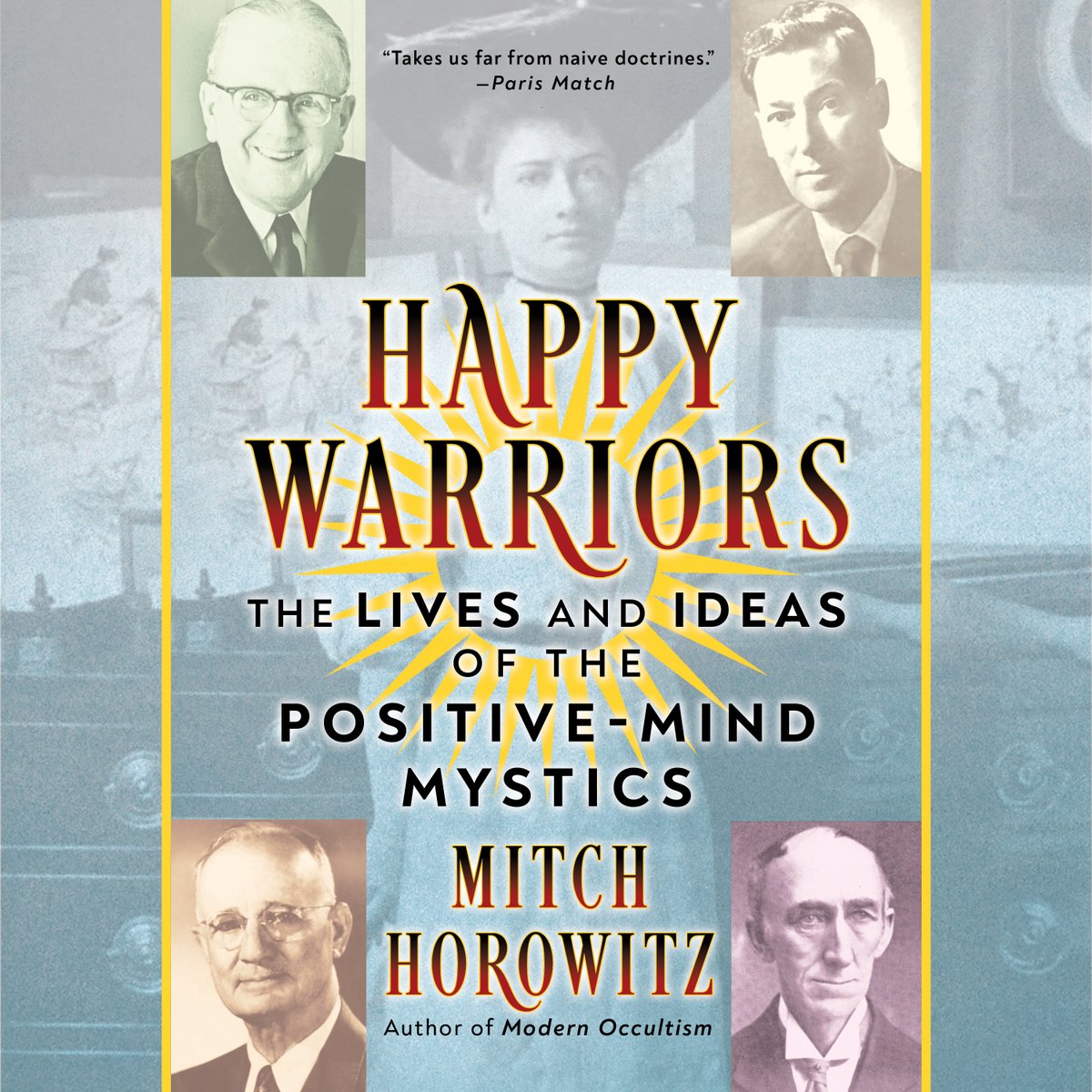 Friends, I've been very busy (a good problem) and I haven't done much to promote my latest book, Happy Warriors. It is very meaningful to me. In this book, I explore the lives and ideas of the second-generation of New Thoughters--the people who really made it a mass... 1/4