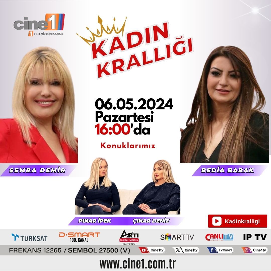 Semra Demir ve Bedia Barak sunumuyla Kadın Krallığı programı @cine1tv ekranlarında sizlerle.