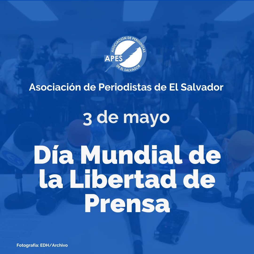 📣En el Día Mundial de la Libertad de Prensa, la APES invita a la sociedad a reflexionar sobre el papel crítico que desempeña la prensa libre en las sociedades democráticas.