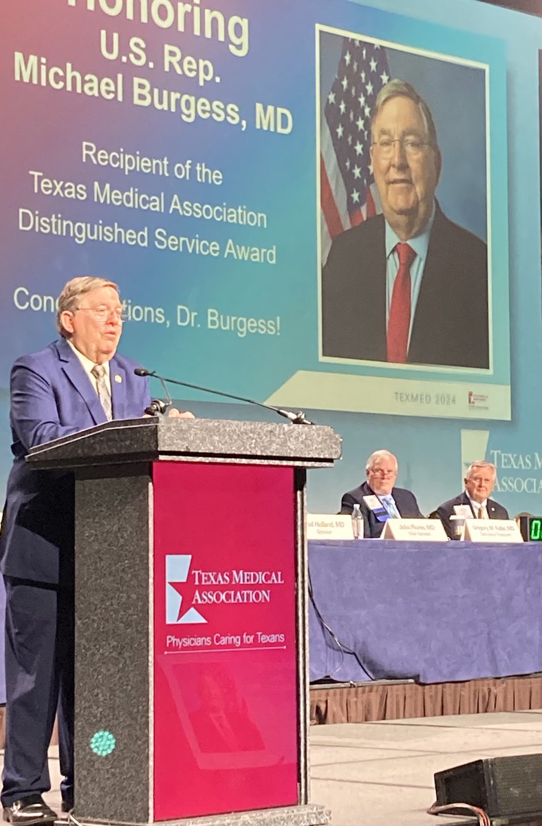 U.S. Rep. Michael Burgess, MD (R-Texas), accepting the TMA Distinguished Service Award: “This is a wonderful award, and I’m really appreciative of it, but none of this would have happened without the TMA.”