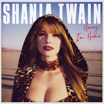 Shania Twain unveils collector’s vinyl of her greatest hits, ‘Honey, I’m Home.’ Out June 28th.