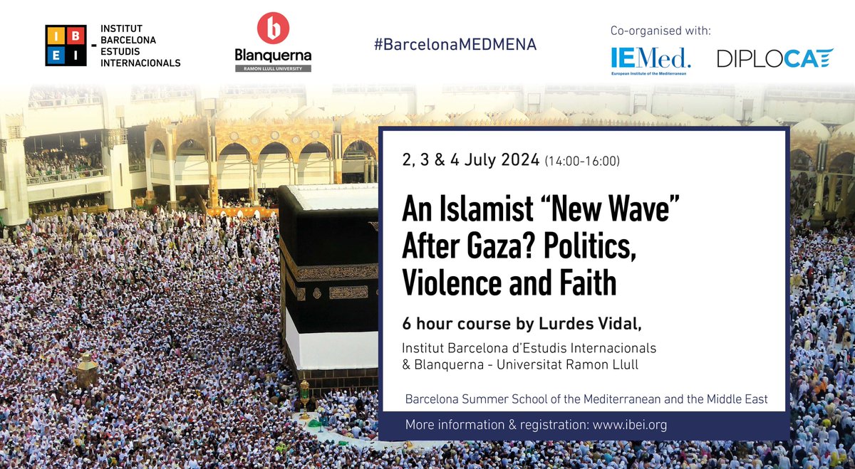 @solerlecha @UABBarcelona @BlanquernaFCRI @MAIntAffairsBlq @IEMed_ @CataloniaPD @CidobBarcelona @MEMRIReports @MiddleEastInst @MiddleEastMnt @ME_Observer_ @PolitiquesUAB ✏️ 'An Islamist 'New Wave' After Gaza? Politics, Violence, and Faith' with @LurdesVidal (@Blanquerna & @IBEI) explores the future of Islamism in the wake of October 7. 🗒️ 2-3-4 July, 14-16h 🔎 Info & registration: t.ly/-GxuZ