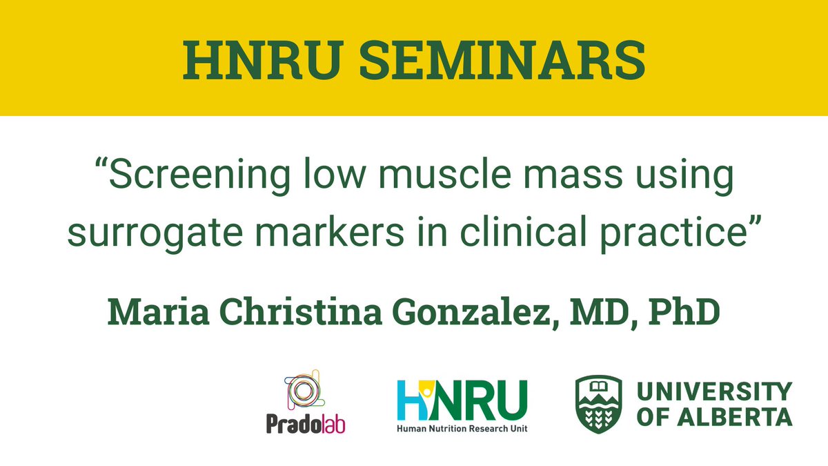 Upcoming HNRU Seminar: “Screening low muscle mass using surrogate markers in clinical practice”, with Maria Christina Gonzalez, MD, PhD, will be hosted by the Prado Lab and HNRU on Wednesday, May 8, 12:00-1pm, 1-040 Li Ka Shing Centre. @UofAnutrition ➡️ bit.ly/44brhFr