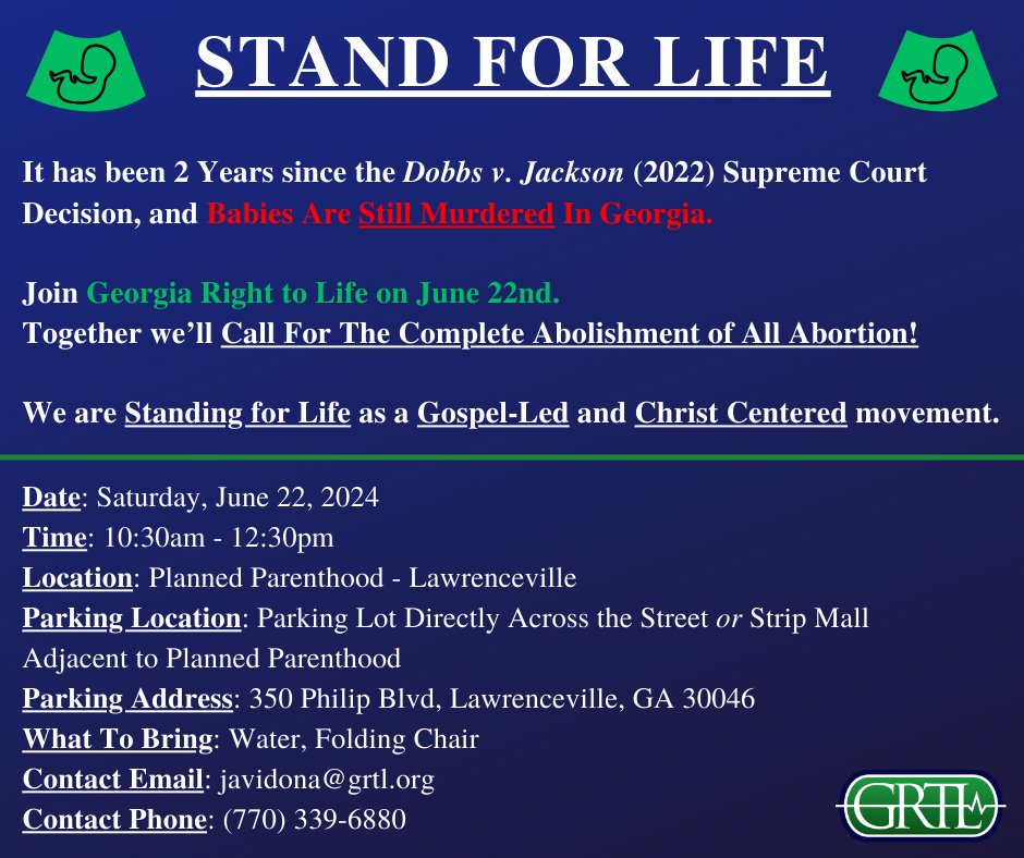 Please join Georgia Right to Life for a Stand for Life on the Dobbs v. Jackson Anniversary. While Roe has been overturned for almost two years now, much work still remains to be done in Georgia!

#endabortionnow #equalprotection #prolife #personhood #standforlife