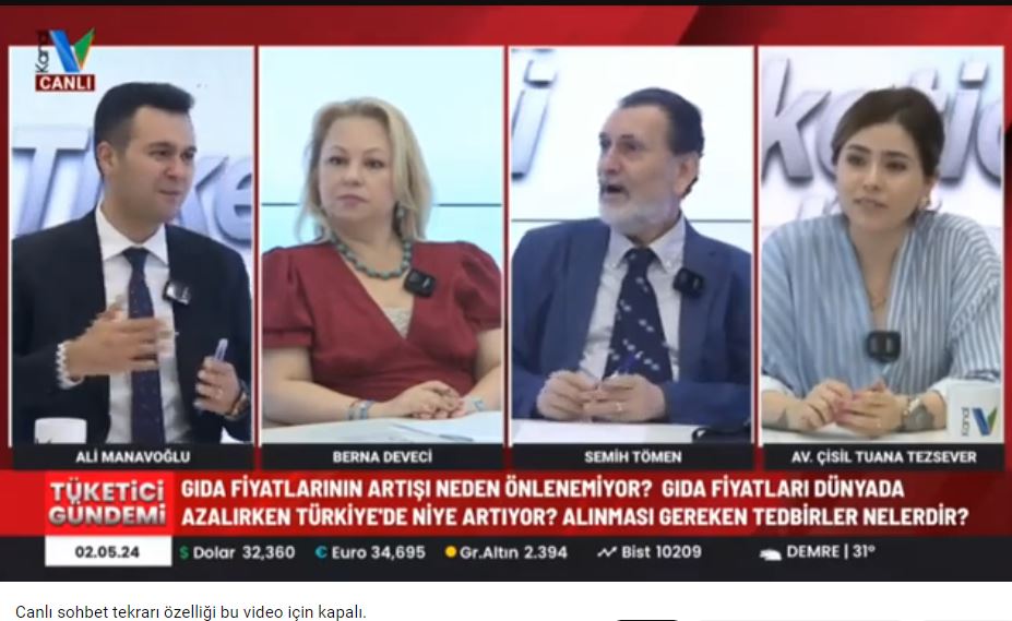 Kanal V – Tüketici Gündemi – 02.05.2024 – Gıda Fiyatları Kanal V TV de yayınlanan Tüketici Gündemi Programında “Gıda Fiyatlarında ki artış, Beyaz et ve Kırmızı Et nereye koşuyor? Alınması gereken önlemler”ele alındı. Moderatörlüğünü Av. Çisil Tuana Tezsever‘in yaptığı programın…