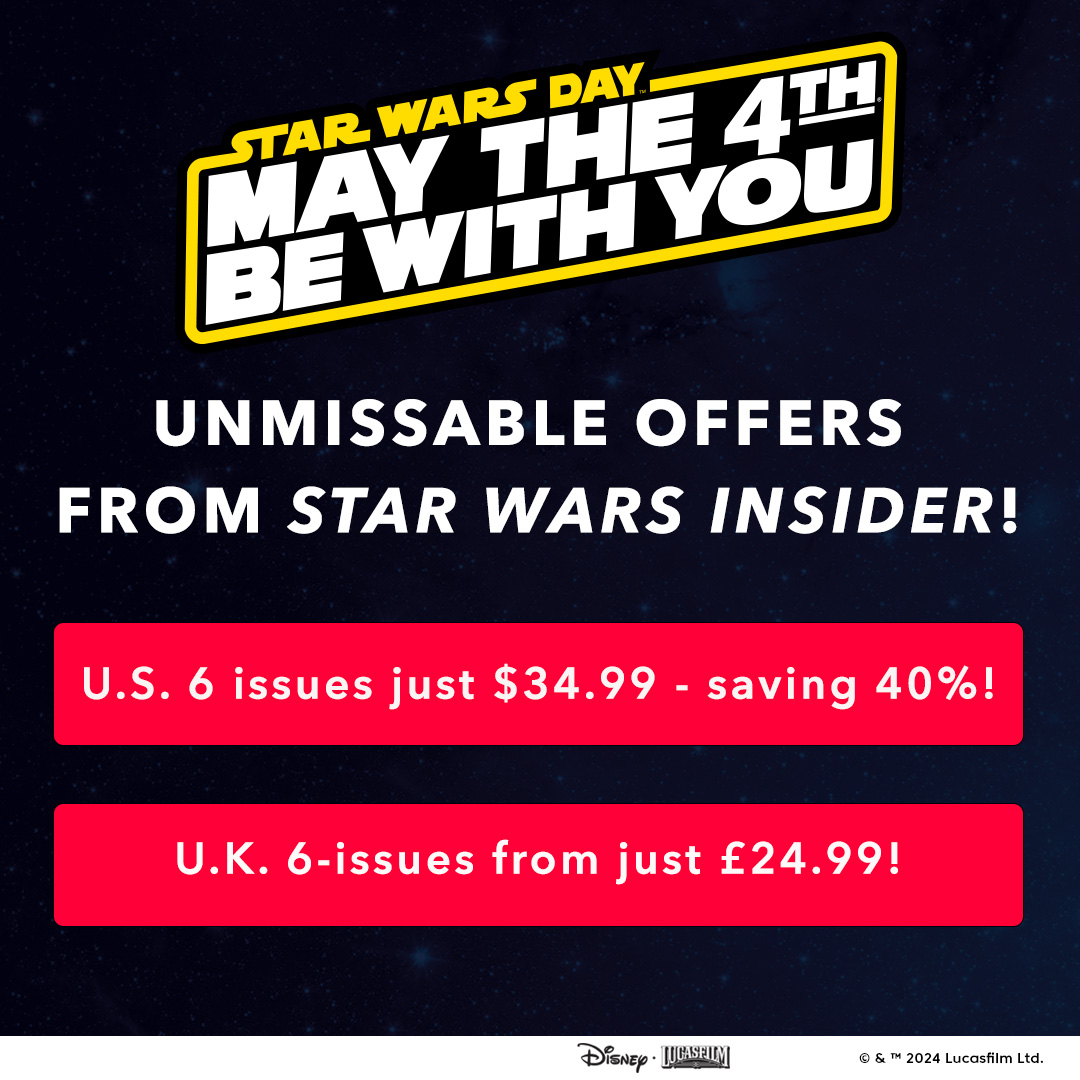 Save $$/££ with our Star Wars Day offers! US, CA, Rest of World: NEW bit.ly/3wuPBFI RENEW bit.ly/4dpYvFd UK new subscribers & renewals: bit.ly/44tPDdS