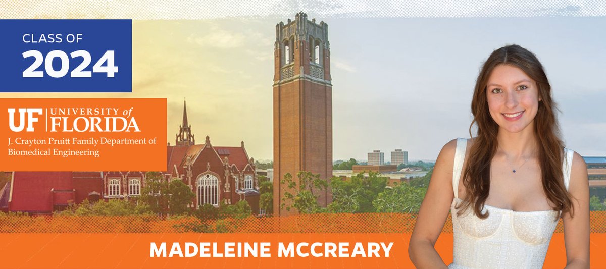 Class of 2024 UG highlight: Congrats to Madeleine McCreary for receiving the 2023-2024 @UFWertheim Commencement Award/Outstanding Gator Engineering 4 Year Scholar, 2023 BME UG Student Excellence Award, & excelling in the LA Program in fall 2023 & spring 2024. 🎓#UFgrad