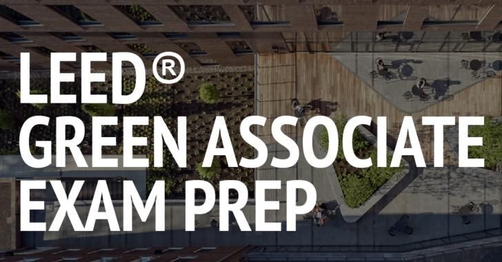 LEED® Green Associate Exam Prep, Two 4-hour Online Sessions, May 7 & May 9 1-5 pm ET: buff.ly/3JidEL1 @BuiltEnvPlus @USGBC #LEED #building #buildings #greenbuilding #architecture #design #engineering #decarbonization #electrification #health #equity #sustainability