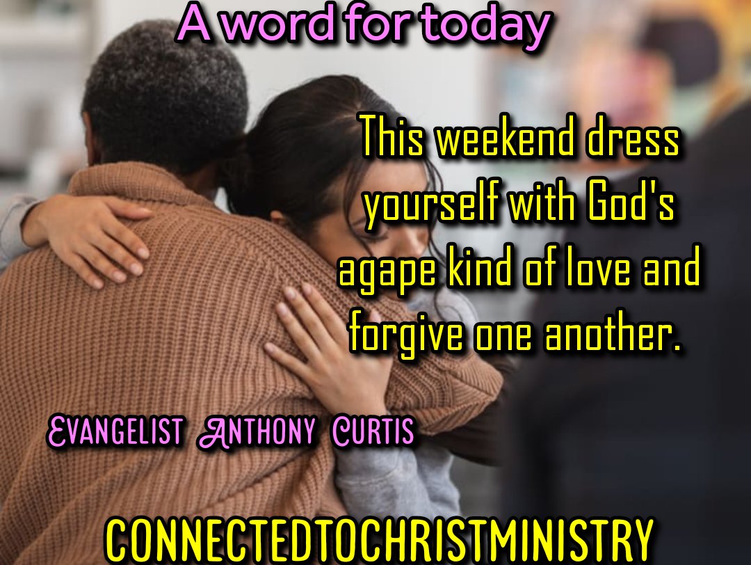 Colossians 3:14 says 'above all clothe yourself with love.'

#connectedtochristministry #connectedtochrist #AreYouConnected #GetConnectedStayConnected #abideinthevine