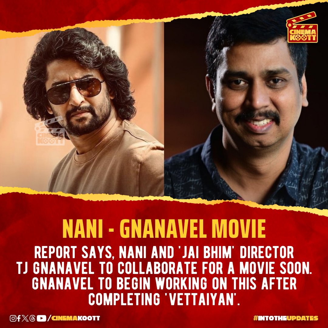 #Nani - #TJGnanavel Movie soon _ #intotheupdates #cinemakoott