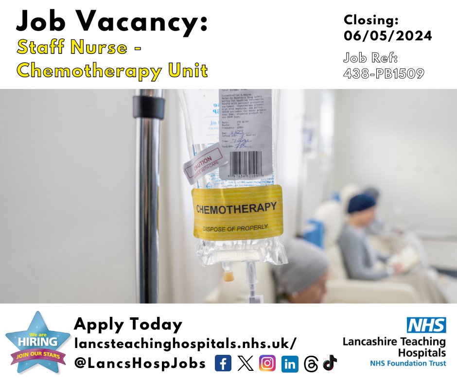 Job Vacancy: Staff Nurse - #Chemotherapy @LancsHospitals ⏰Closes: 06/05/2024 Read more and apply: lancsteachinghospitals.nhs.uk/join-our-workf… #NHS #NHSjobs #lancashire #Preston #Chemo #Nurse #band5 #StaffNurse #Oncology