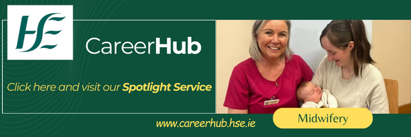 The Midwifery Spotlight Service page on the HSE CareerHub is now live: careerhub.hse.ie Promoting midwifery as a career choice. @NurMidONMSD @NWIHP #internationaldayofthemidwife #Nationalmidwiferytaskforce