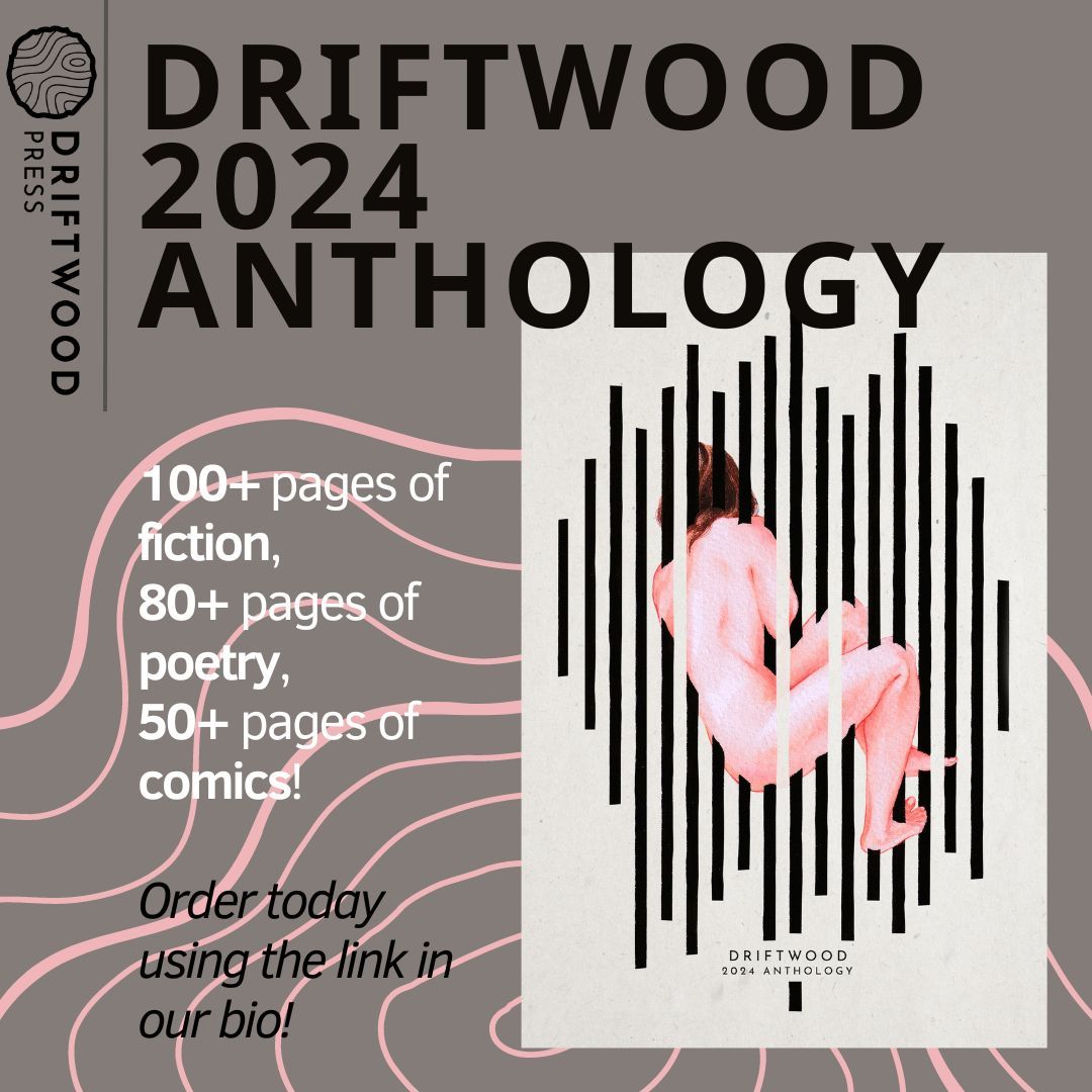 The Driftwood 2024 Anthology is out! Use the link in our bio for 100+ pages of fiction, 80+ pages of poetry, and 50+ pages of comics! 📖 #anthology #fiction #poetry #comics