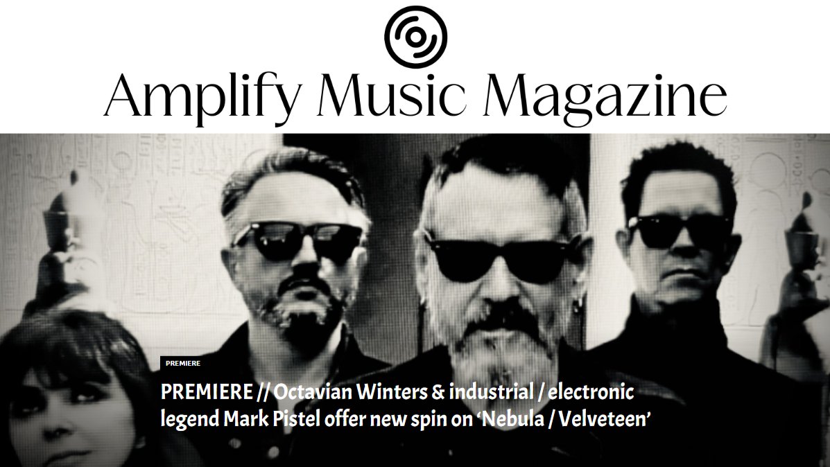 .@AmplifyMusicMag calls @OctavianWinters and #MarkPistel a 'dream team' while featuring their 'Velveteen' remix — out now on the 'Nebula' single. Both tasters also appear on the #darkwave act's debut EP 'The Line or Curve', co-produced by @WilliamFaith13 ~ tinyurl.com/octavian-remix…