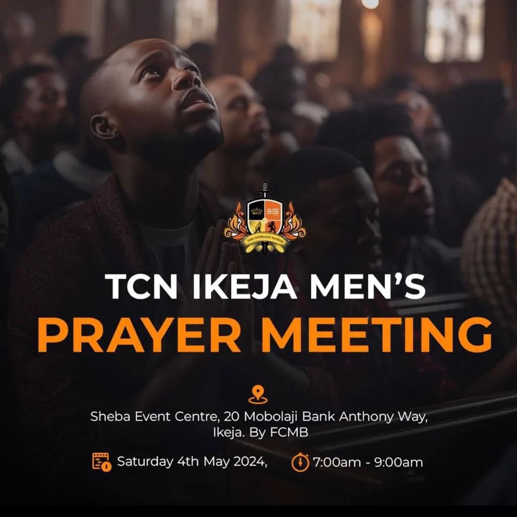 May started on a high note and tomorrow the Women’s Fellowship (TCN Ikeja Pearls) and Men’s Fellowship will be having their prayer meetings. See flyers for details 👇