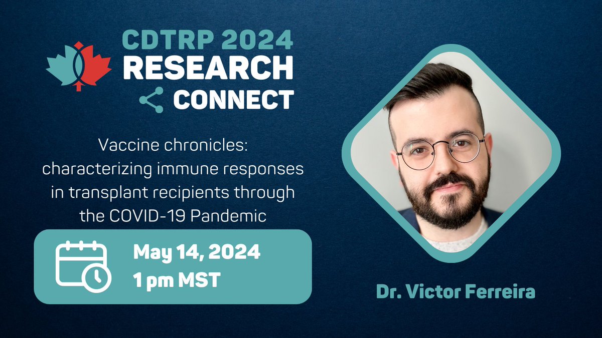 Mark your🗓️ @CNTRP's virtual Research Connect with @FerreiraVHF on May 14, 2024 @ 3PM ET. Vaccine chronicles: characterizing immune responses in transplant recipients through the COVID-19 Pandemic. Register: bit.ly/3UnLQKl