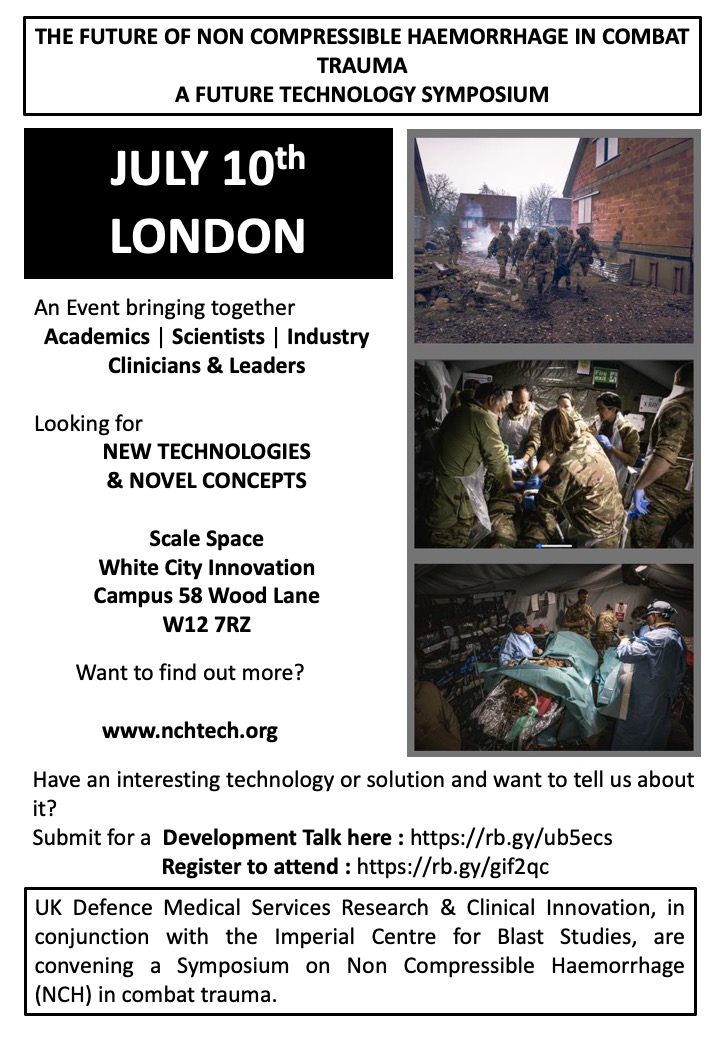 Rob Staruch (@robearpierre) on Twitter photo Non Compressible Haemorrhage (NCH) for Combat Care Event
10th July
White City
We are looking for novel technologies to treat NCH to inform a future <a href="/DASAccelerator/">DASA</a> Funding call.
<a href="/EPSRC/">Engineering and Physical Sciences Research Council</a> <a href="/UniofOxford/">University of Oxford</a> <a href="/oxengsci/">Engineering Science, Oxford</a> <a href="/UKRI_News/">UK Research and Innovation</a> <a href="/SEAS/">seas</a> <a href="/Stanford/">Stanford University</a> Non Compressible Haemorrhage (NCH) for Combat Care Event
10th July
White City
We are looking for novel technologies to treat NCH to inform a future <a href="/DASAccelerator/">DASA</a> Funding call.
<a href="/EPSRC/">Engineering and Physical Sciences Research Council</a> <a href="/UniofOxford/">University of Oxford</a> <a href="/oxengsci/">Engineering Science, Oxford</a> <a href="/UKRI_News/">UK Research and Innovation</a> <a href="/SEAS/">seas</a> <a href="/Stanford/">Stanford University</a>
