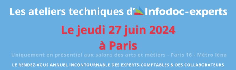 🚨🎙️ Les ateliers techniques d'Infodoc-experts ⚡
🗓️27 juin de 9h à 17h30 aux salons de la maison des arts et métiers Paris 16 
🟣 Cette journée est ouverte à tous les experts-comptables et aux collaborateurs!
🧑🏻‍💻 Consultez le programme et inscrivez-vous 👉🏻 lnkd.in/dVduU_WW