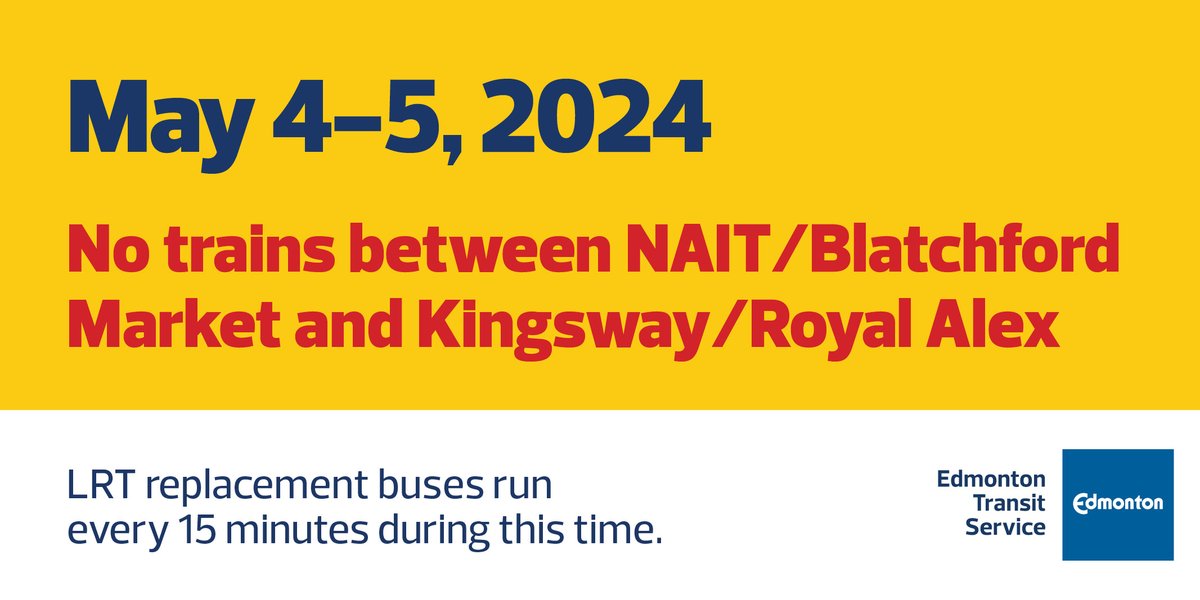 Reminder: NAIT/Blatchford Market will be closed this weekend. Metro Line trains will only run between Kingsway/Royal Alex and Government Centre stations. LRT replacement bus service will be available. For more information, visit edmonton.ca/TransitAlerts #YegTransit