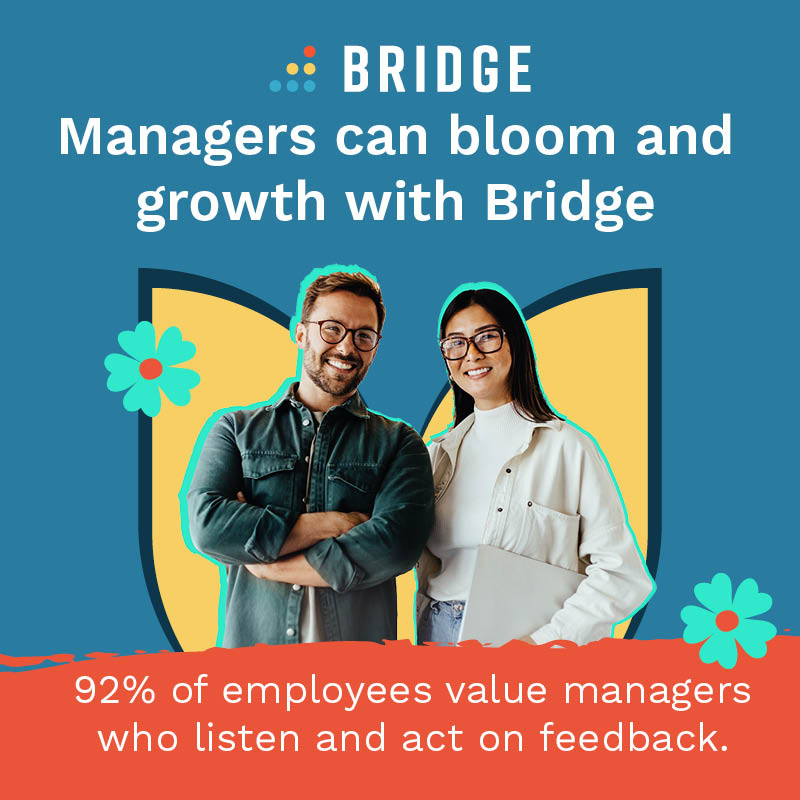 Let's bloom this 2024 with empowered managers! 🌷 Bridge is your one-stop solution to elevate your organization's management team and nurture their teams. #EmpoweredManagers #Peoplemattermost #ManagerSupport