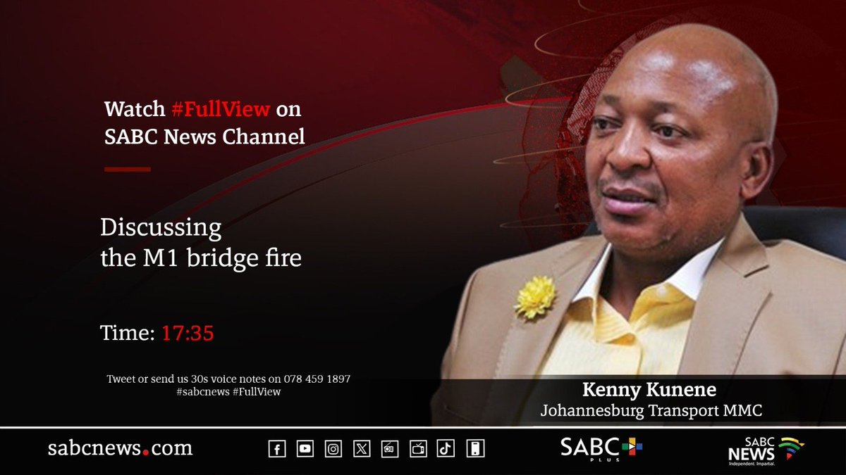 [COMING UP] on #FullView Kenny Kunene, discussing the M1 bridge fire. #SABCNews