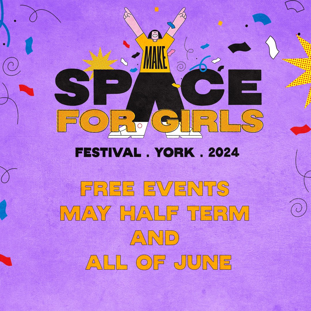 The ‘Make Space for Girls’ Festival, York, programme goes live at 6pm tonight! Priority booking of the FREE events for teenage girls to those signed up to the mailing list. Goes to the wider public on Sunday 5th! Sign up- rowntreepark.org.uk/make-space-for…