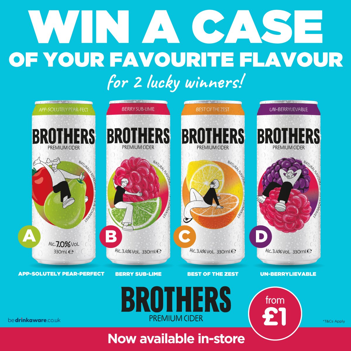 🍹 #COMPETITION TIME 🍹

We're celebrating the launch of these NEW <a href="/BrothersCider/">Brothers Cider</a> flavours by giving away TWO chances to #WIN a case of your favourite flavour (plus more!)

For a chance to WIN, simply;

1) FOLLOW
2) RT
3) COMMENT A, B, C or D

Competition ends 9am 10/5/24