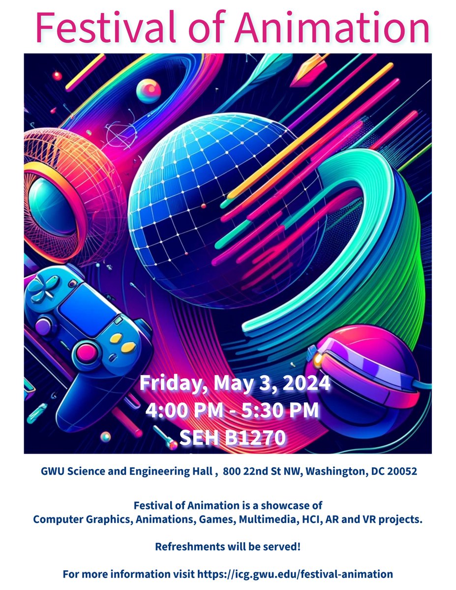 Interested in #animation & #computerdesign? Attend the Spring 2024 Festival of Animation today, May 3, from 4-6 PM in SEH B1270! The Festival of Animation is a showcase of computer graphics, animations, games, & more. Don’t miss it: go.gwu.edu/77a