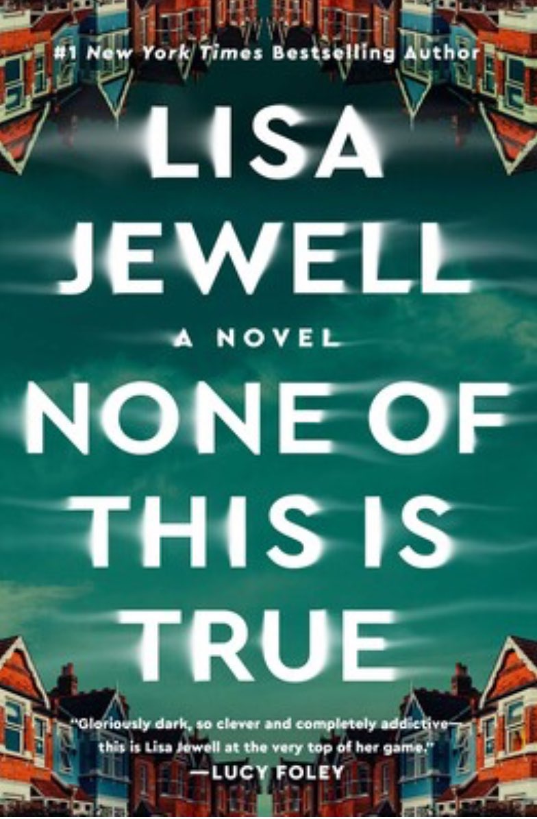 #FridayReads NONE OF THIS IS TRUE by @lisajewelluk is my weekend read. Twisty and full of questions, I have not figured out where this one is going or who, if anyone, I can trust. What are you reading?