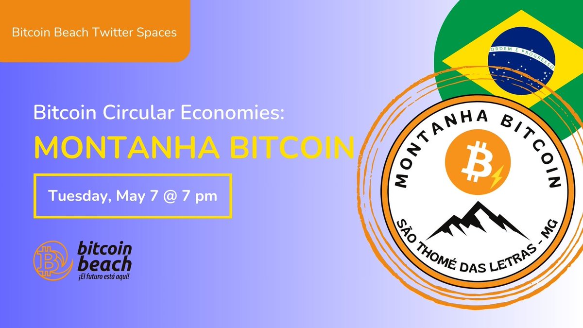 Next week's #Bitcoin Beach Twitter Spaces - Bitcoin Circular Economies we will host a space with a project from #Brazil Tune in Tuesday May 7 @ 7 pm CST to hear all about @montanhabitcoin