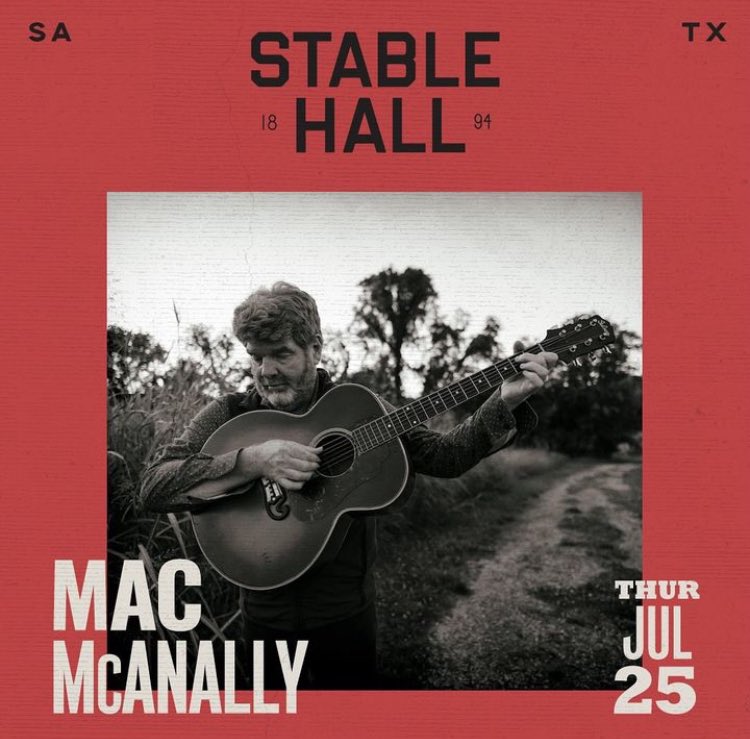 ON SALE NOW! Catch Mac McAnally in San Antonio, TX at Stable Hall on Thursday, July 25th. Get your tickets now at macmcanally.com/tour