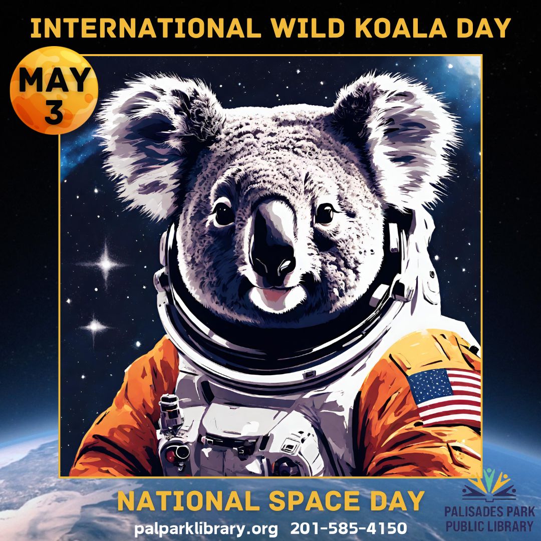 Good Morning!
🐨 It's #InternationalWildKoalaDay
🚀 #NationalSpaceDay 
We're Open 10am - 5pm 
10:30am Hello Friends Story Time
10:30am Korean Book Club
*12:30pm ESL Class
2:15pm ESL Class
*Registration Required
#palisadesparkpubliclibrary #palisadesparknj #bccls #bcclsunited