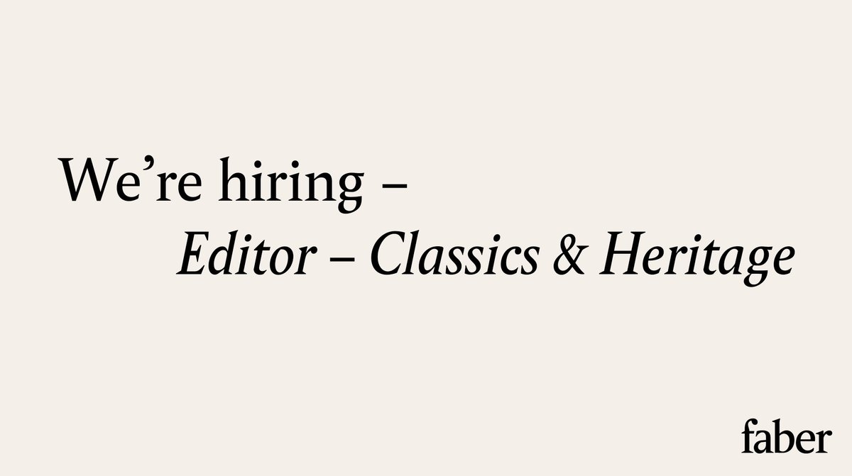 Faber is looking for a creative and organised editor to provide maternity cover for Faber’s classics and heritage publishing, on a 12 month fixed-term contract. Apply by 26 May. faber.co.uk/careers/editor…