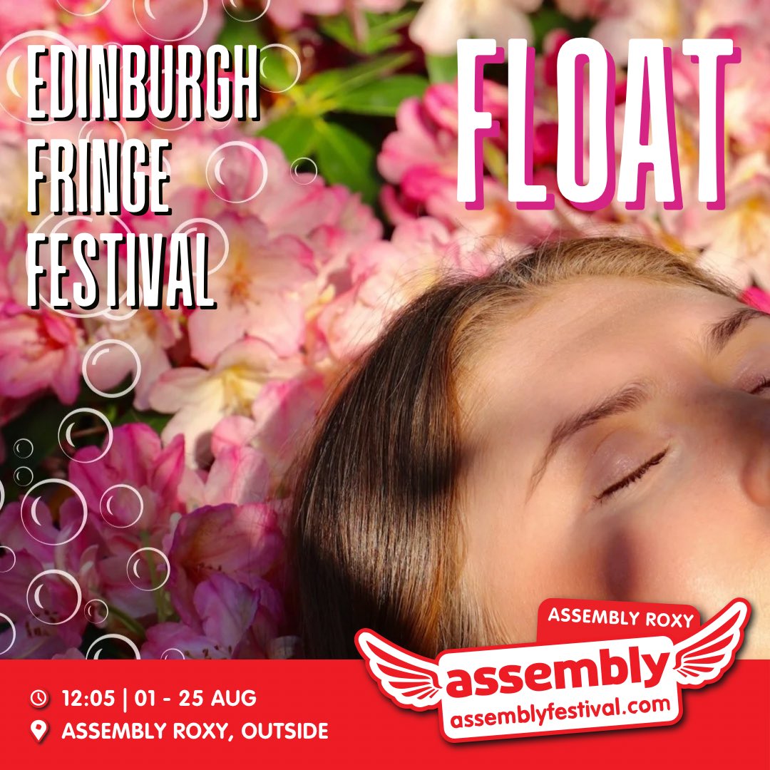 🫧EDINBURGH FRINGE FESTIVAL🫧 

We are beyond delighted to announce that Float is part of this years Edinburgh Fringe Festival lineup! Tickets are on sale now 🫧 We cannot wait for this one! 

assemblyfestival.com/whats-on/680-f… 

#AssemblyFest #MyAssembly #EdFringe @AssemblyFest