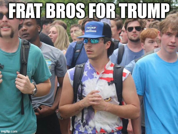 Raise your hand if you stand with Frat Bros for Trump. 🙋‍♂️