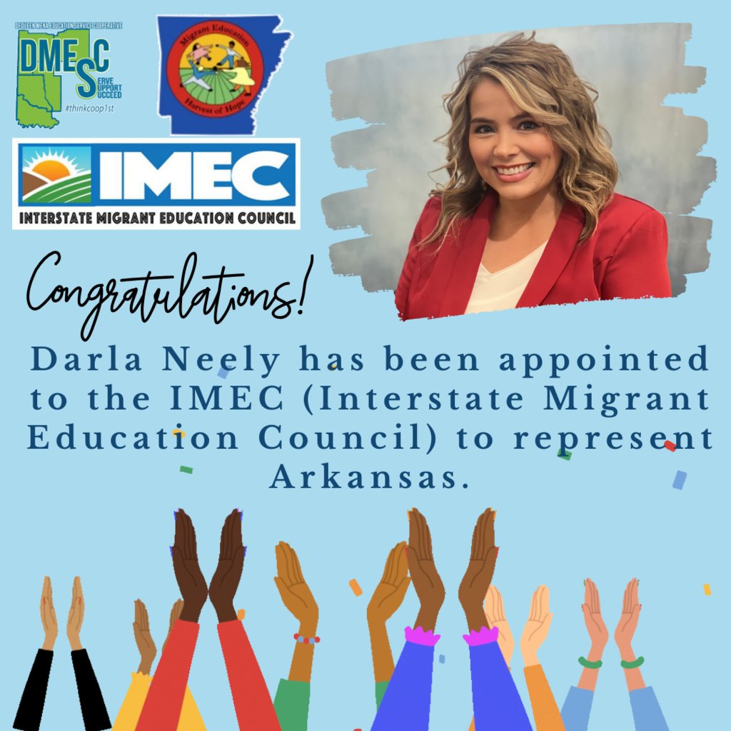Darla Neely has been appointed to the IMEC (Interstate Migrant Education Council) to represent Arkansas. We are proud of YOU!  Congratulations and Way to Represent our Migrant Program and DMESC!!  #thinkcoop1st We Serve and Support our Schools so that ALL Students Succeed.