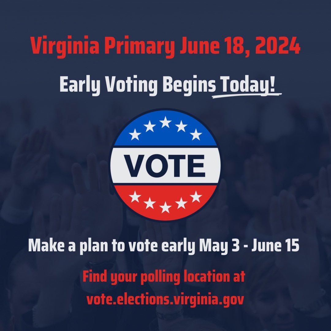 Early voting for the Virginia Primary starts today! Make a plan to vote early between May 3rd and June 15th or on Election Day. Find your polling place at vote.elections.virginia.gov

#ElectionDay2024 #PrimaryElection #VoteEarly #earlyvoting