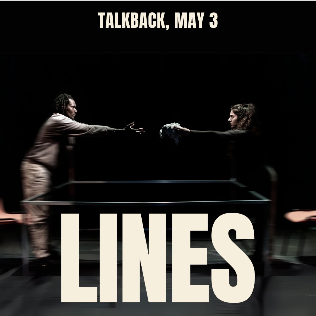 Talkback TONIGHT @LaMaMaETC with the creators of LINES — John Rwothomack, Fidaa Zidan, Junaid Sarieddeen, & Alexandra Aron, following the performances on Friday, May 3 and Sunday, May 12. 🎟: lamama.org/shows/lines-20…