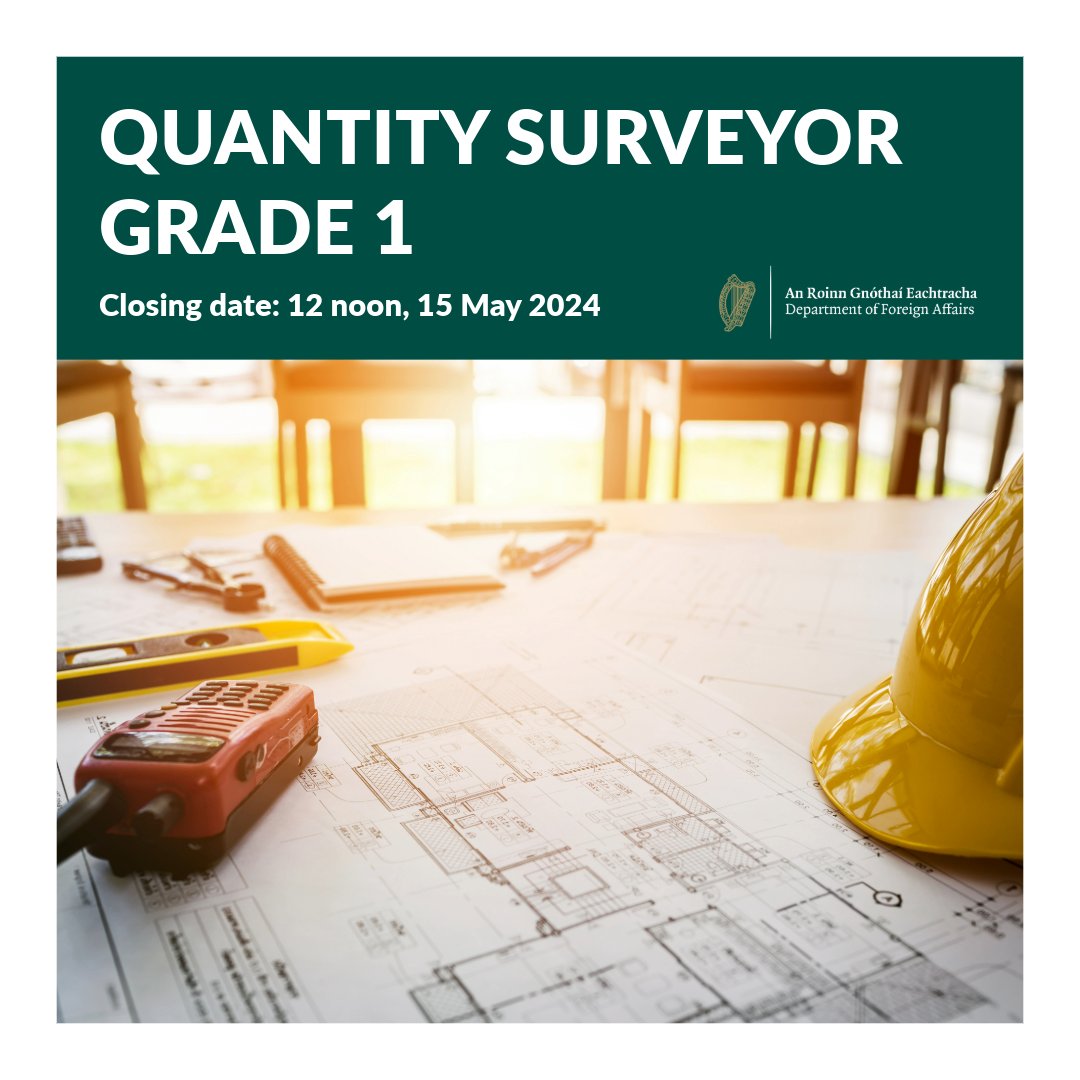 The Department of Foreign Affairs is seeking applications for the position of Quantity Surveyor Grade 1. The closing date for applications is 12pm Irish time, 15 May 2024. To find out more, or to apply, visit: gov.ie/en/organisatio…