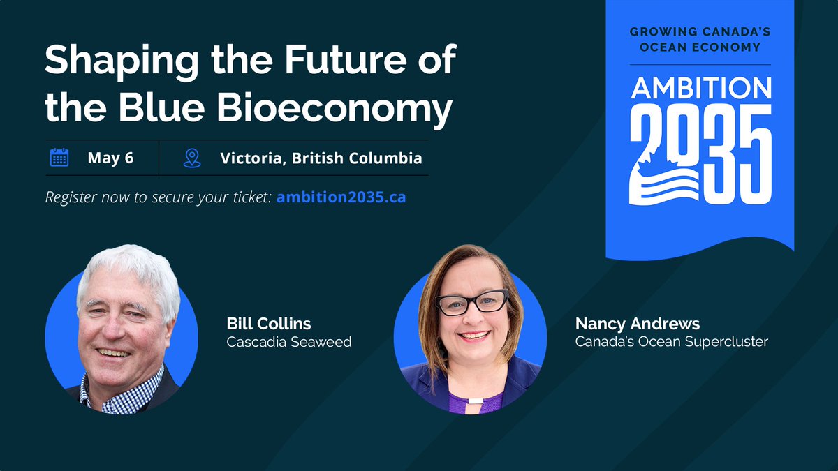 #Ambition2035: Shaping the Future of the Blue Bioeconomy 🌊

Join us on May 6th in Victoria, British Columbia, as we continue the path to 5x growth in the ocean economy. 

🔹 Register now to secure your ticket: eventbrite.ca/e/ambition-203…