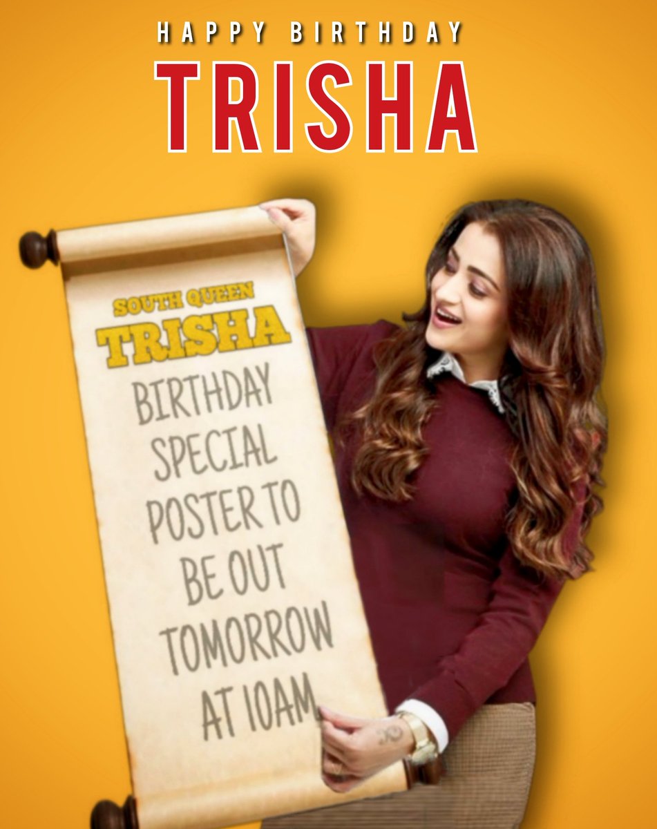 #SouthQueen @trishtrashers Birthday Special Poster To Be Revealed Tomorrow at 10AM 😎 #HBDSouthQueenTrisha #Trisha #SouthQueenTrisha #TrishaEra