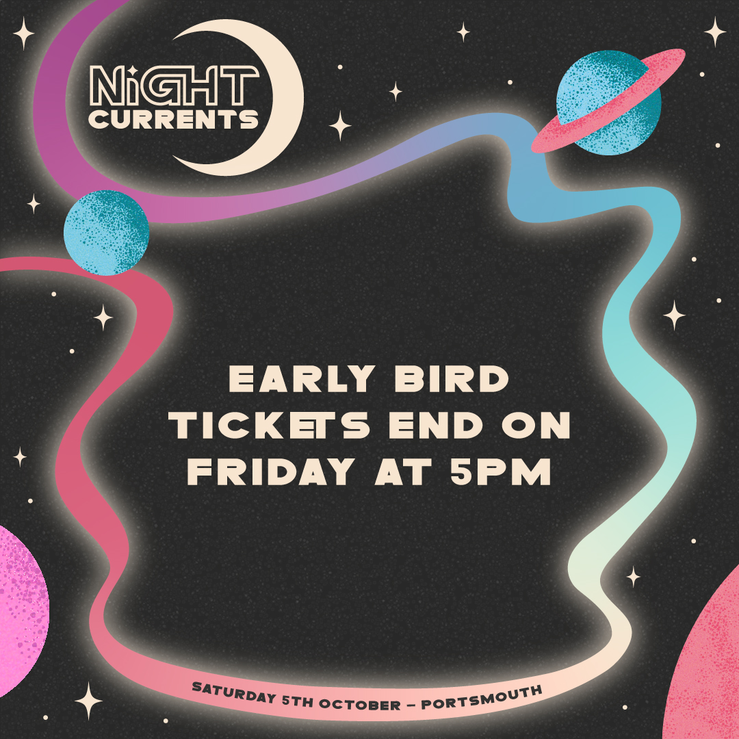 Last chance to grab your Early Bird tickets for @nightcurrents!🌙 We hear there’s an announcement on the horizon👀 👉 wedgewood-rooms.co.uk 👈