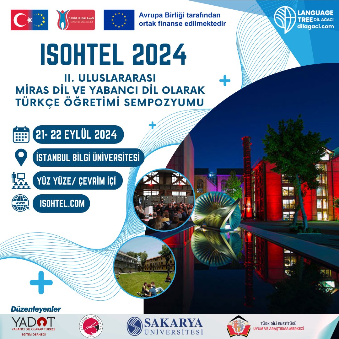 🌐 II. Uluslararası Miras Dil ve Yabancı Dil Olarak Türkçe Öğretimi Sempozyumu
📅 21-22 Eylül 2024
📍 İstanbul, Türkiye

🌐 2nd International Symposium on Teaching Turkish as a Heritage and Foreign Language
📅 September 21-22, 2024
📍 Istanbul, Türkiye