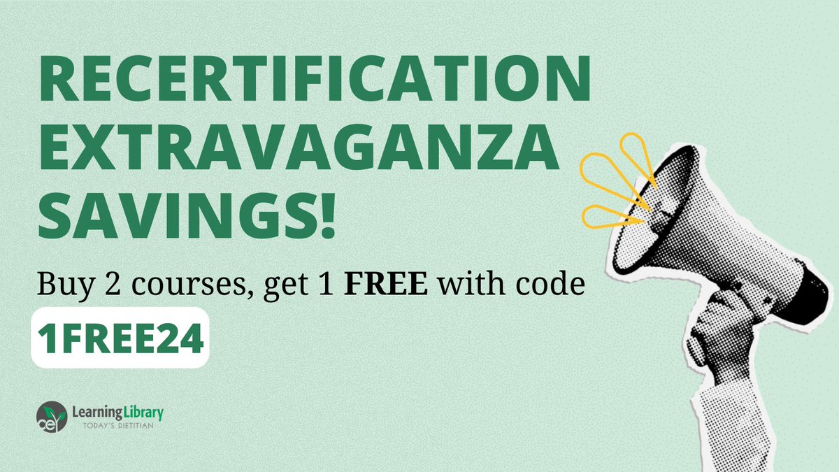 Recertifying on May 31st? We can help you get your remaining CEUs! Buy 2 courses, get 1 FREE with code 1FREE24 now through the end of May. Reach your recertification goals ➡️ ce.todaysdietitian.com/courses