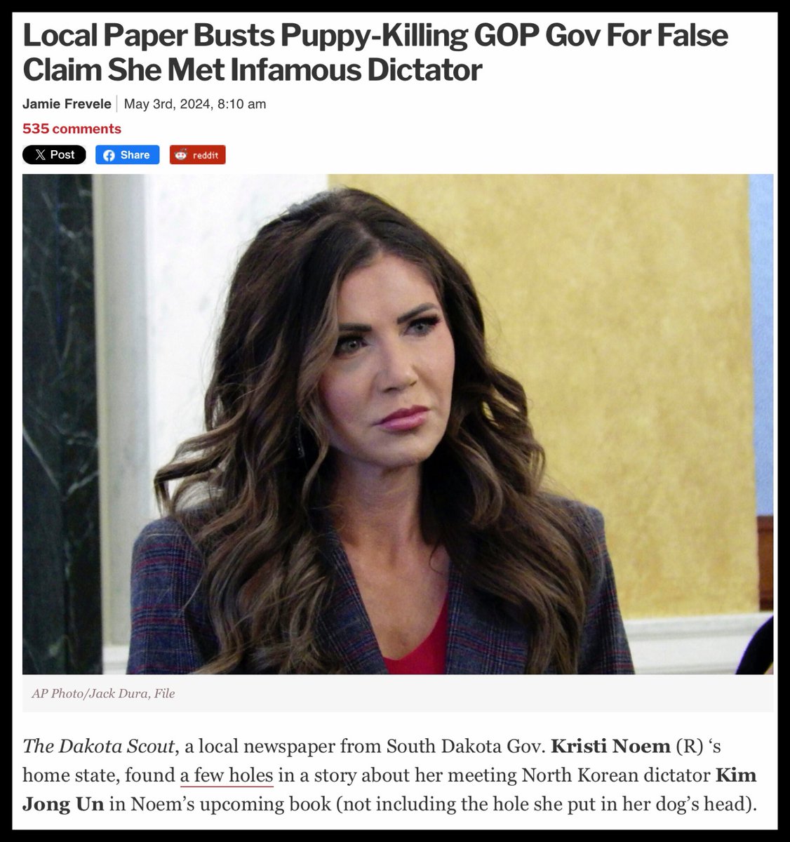 Turns out Kristi Noem is a liar too. She claims in her new book she met with North Korean dictator Kim Jung Un…she never did. Mediaite hits her with a brutal headline, calls her a “Puppy-Killing GOP Gov”.