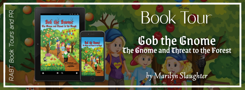 Gob the Gnome: The Gnome and Threat to the Forest by Marilyn Slaughter #blogtour #bookreview #childrensbook #rabtbooktours @gobthegnome @RABTBookTours dlvr.it/T6N24n