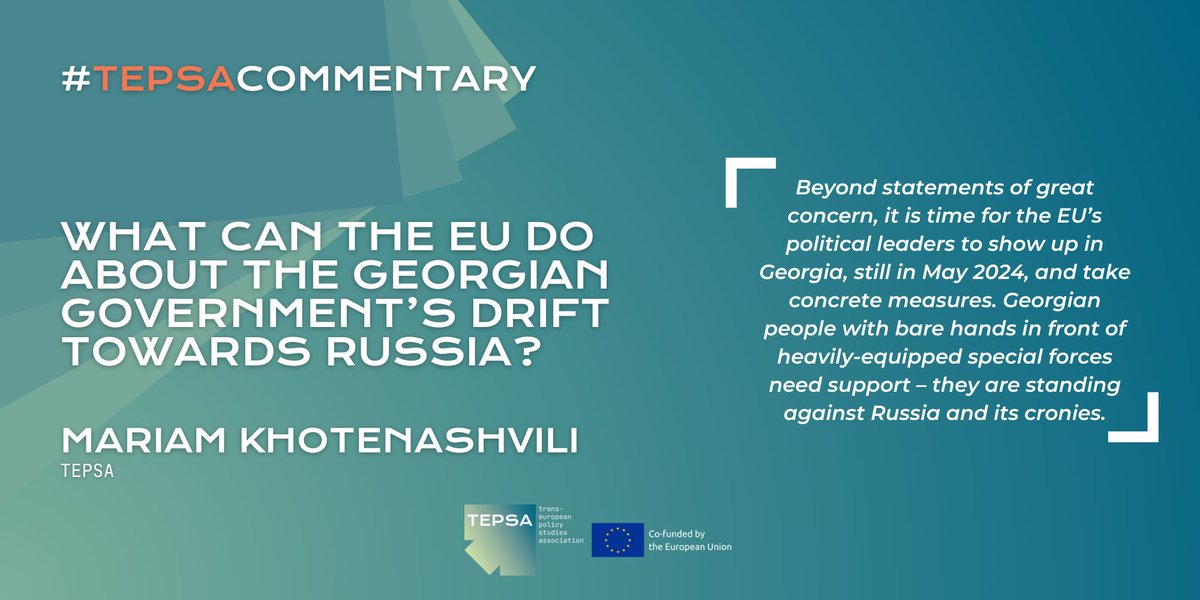 'Beyond statements of great concern, it is time for the EU’s political leaders to show up in Georgia, still in May 2024, and take concrete measures' 👉 @MariamKhote's powerful message to 🇪🇺 in our latest #TEPSAcommentary Read the article in full ➡️ tepsa.eu/analysis/what-…
