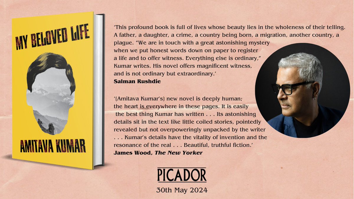 I love this haunting, tender novel in which characters, lives & times are brought vividly to life in a few lines (reminds me of Salter's All That Is in that regard). Never mind me: see below Salman Rushdie and James Wood on @amitavakumar's brilliant MY BELOVED LIFE. Out 30th May.